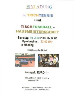 Einladung zur 6.Hausmeisterschaft 2006